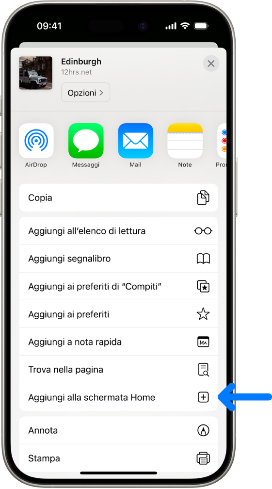 In Safari, su un sito web viene selezionato il pulsante Condividi, quindi viene visualizzato un elenco di opzioni, tra cui anche “Aggiungi alla schermata Home”.